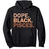 Dope Black Pisces Melanin African Zodiac Pisces Pullover Hoodie