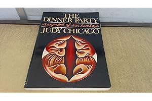 The Dinner Party: A Symbol of Our Heritage.