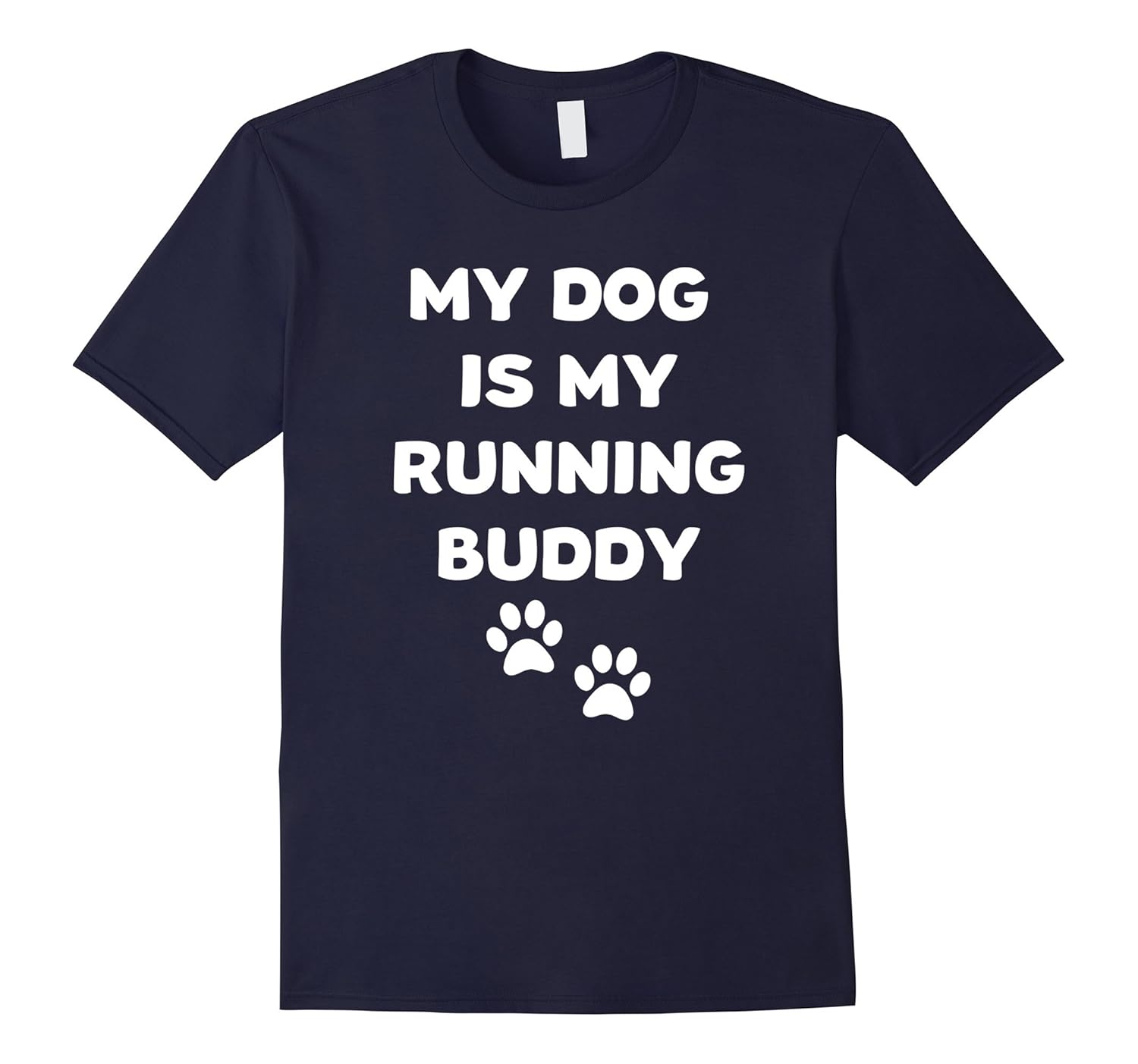 My Dog Is My Running Buddy Dog Lover T-Shirt-ANZ