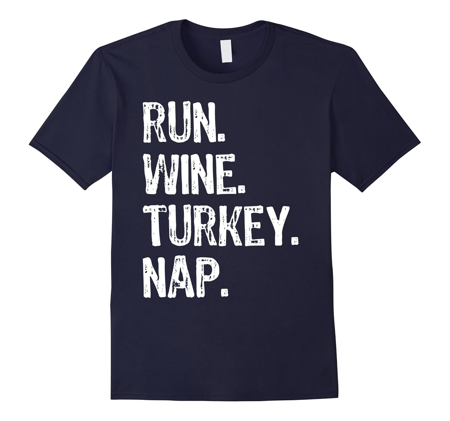 Run Wine Turkey Nap - Funny Thanksgiving Turkey Trot T Shirt-Rose