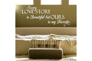 WALL SAYINGS VINYL LETTERING Every Love Story is Beautiful, but Ours is My Favorite Vinyl Lettering Wall Decal Sticker (Style A 12.5"H x 30"L, White)