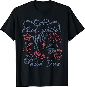 Red White and Due Funny 14th of July Design T-Shirt