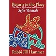 Return to the Place: The Magic, Meditation, and Mystery of Sefer Yetzirah