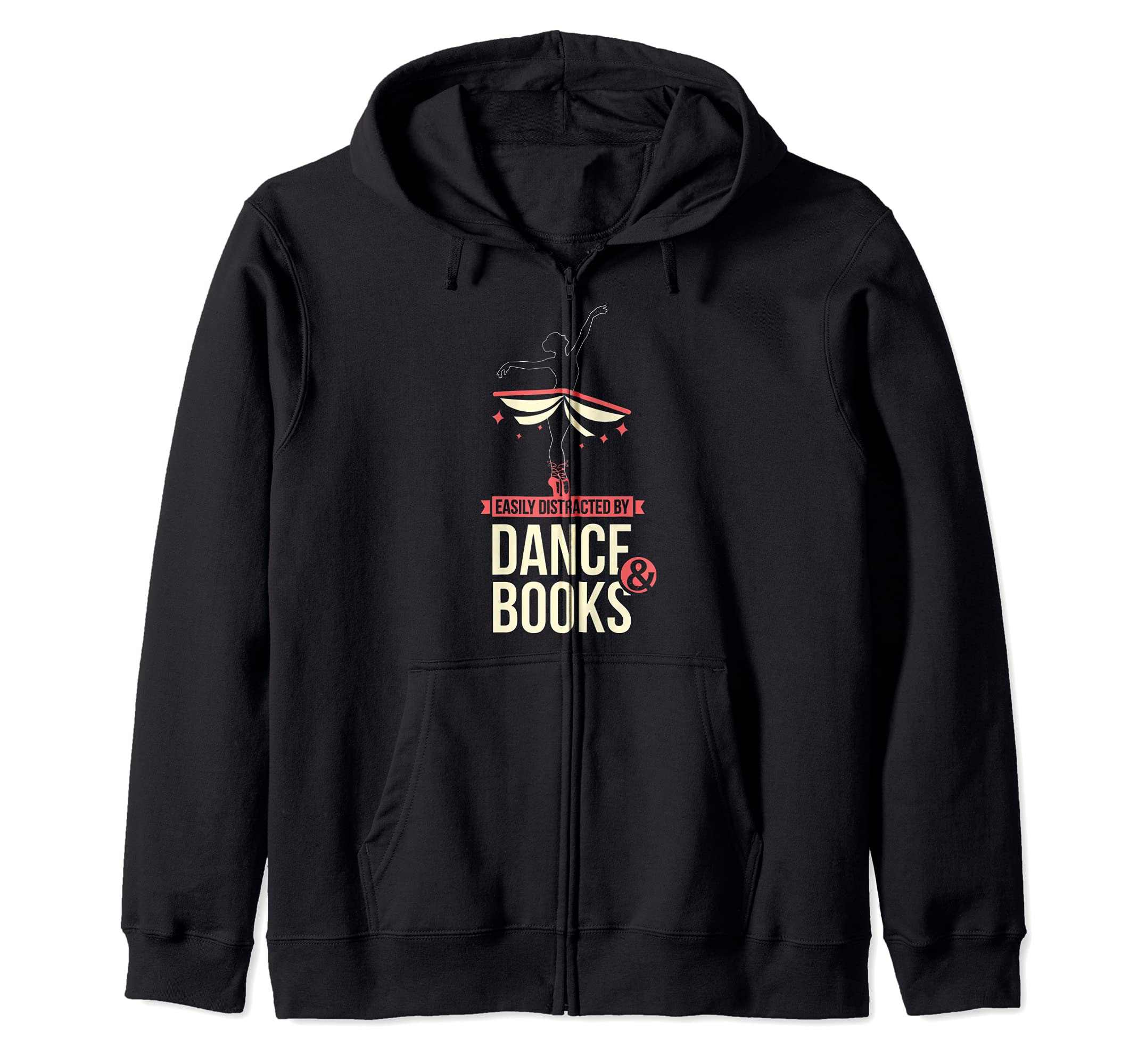 Easily Distracted By Dance And Book I Ballet Book Zip Hoodie