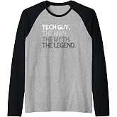 Tech Guy The Man Myth Legend Raglan Baseball Tee