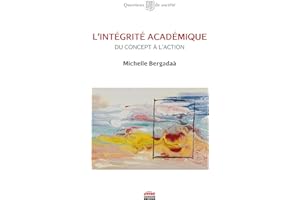 L'intégrité académique - Du concept à l'action (Questions de Société) (French Edition)