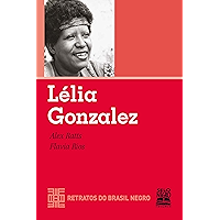 Lélia Gonzalez (Retratos do Brasil Negro) (Portuguese Edition) book cover Lélia Gonzalez (Retratos do Brasil Negro) (Portuguese Edition) book cover