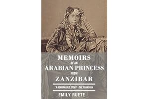 Memoirs of an Arabian Princess from Zanzibar