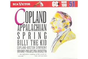 Copland: Billy the Kid / Appalachian Spring RCA Victor Basic 100, Vol. 51