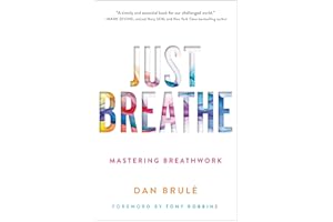 Just Breathe: Mastering Breathwork