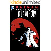 Batman: Bruce Wayne - Murderer? (Batman (1940-2011)) book cover Batman: Bruce Wayne - Murderer? (Batman (1940-2011)) book cover