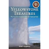 Yellowstone Treasures: The Traveler's Companion To The National Park – Janet Chapple