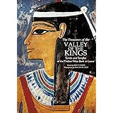 The Treasures of the Valley of the Kings: Tombs and Temples of the Theban West Bank in Luxor