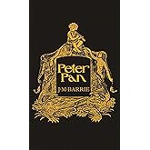 Peter Pan: With the Original 1911 Illustrations
