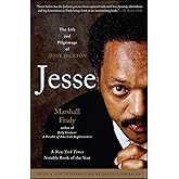 Jesse: The Life and Pilgrimage of Jesse Jackson