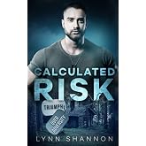 Calculated Risk (Triumph Over Adversity)