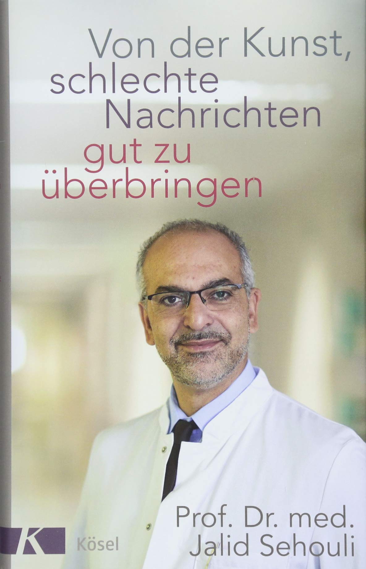 Von Der Kunst Schlechte Nachrichten Gut Zu Uberbringen Amazon De Sehouli Jalid Bucher