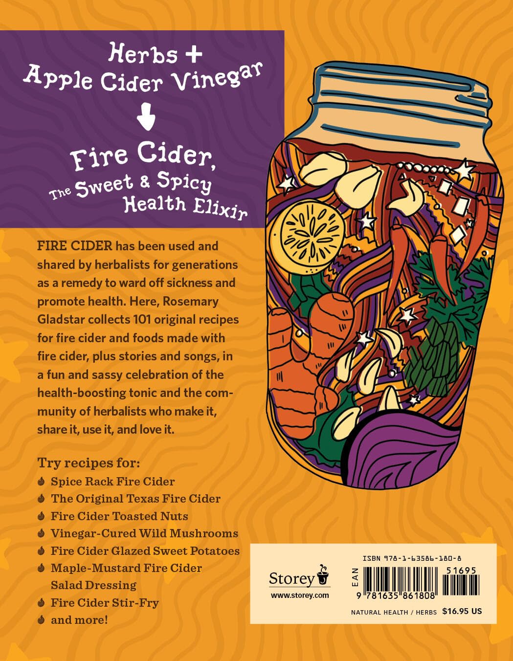Fire Cider!: 101 Zesty Recipes for Health-Boosting Remedies Made with Apple Cider Vinegar