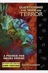 Questioning the War on Terror: A Primer for Obama Voters Kindle Edition