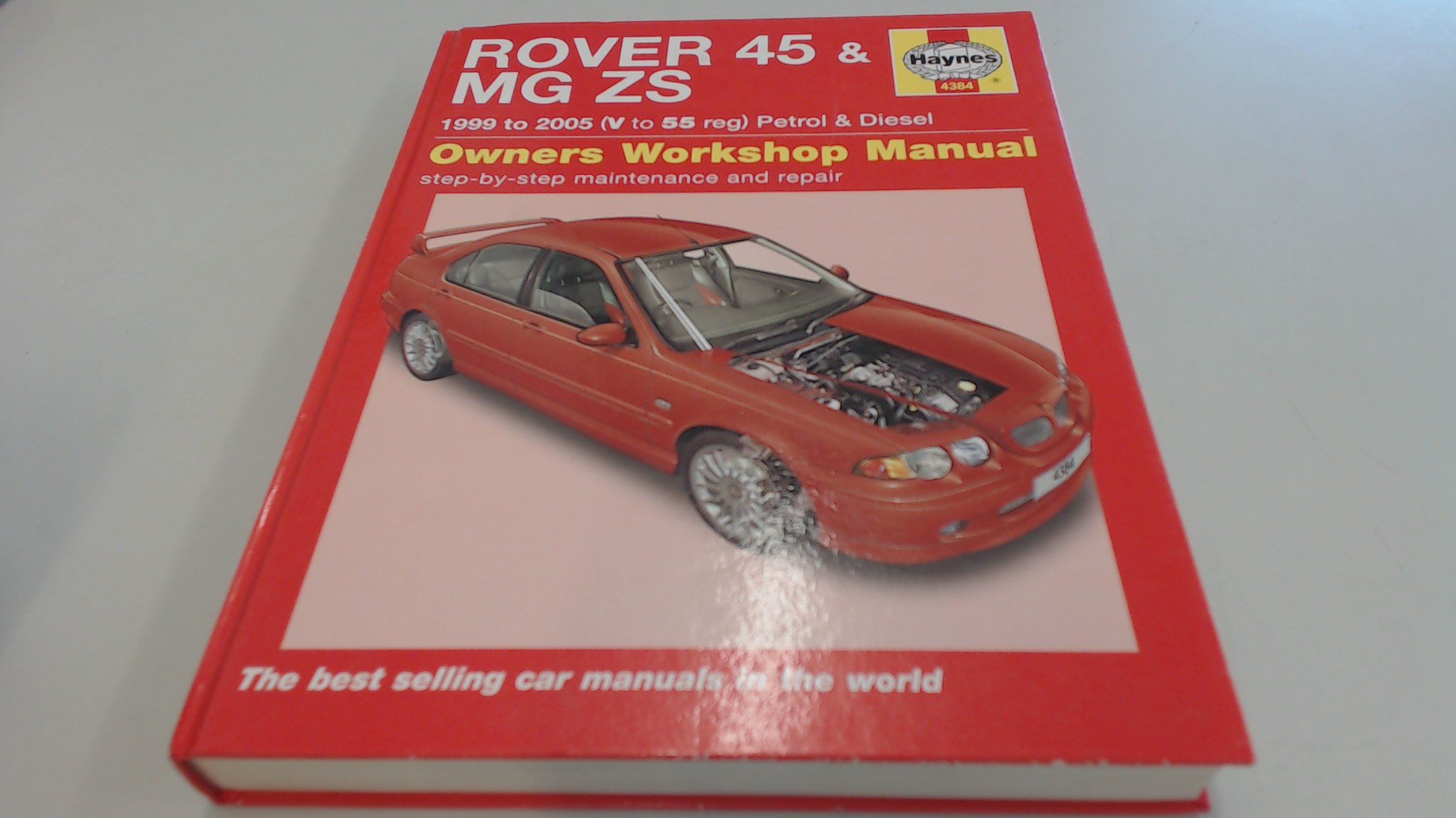 Genuine Haynes Manual Rover 45 / MG ZS Petrol & Diesel (99 - 05) V to 55  reg - Part Number 4384: Amazon.co.uk: Anon: 9781844253845: Books