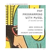 PHP Programming with MYSQL (The Web Technologies Series)