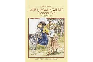 The Story of Laura Ingalls Wilder: Pioneer Girl (Dell Yearling Biography)