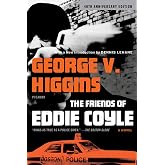 The Friends of Eddie Coyle: A Novel