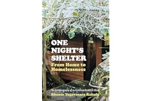 One Night's Shelter: From Home to Homelessness: The Autobiography of an American Buddhist Monk