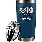 A Wise Doctor Once Wrote Tumbler Doctor Gifts Physician Medical Student MD Practitioner DR Travel Mug Graduation Vacuum Insulated Stainless Steel With Removable Lid And Straw (Navy, 20 Ounces)