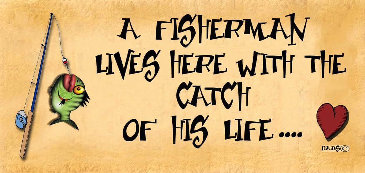 Wooden Funny Sign Wall Plaque A Fisherman Lives Here With The Catch Of His Life.