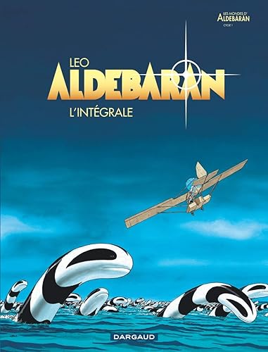 Download Aldebaran - Intégrale - tome 0 - Aldebaran Intégrale PDF
