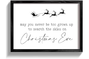 Ronasip Farmhouse Framed Christmas Wall Decor Sign 12”x16.5” May You Never Be Too Grown Up To Search The Skies On Christmas Eve Wall Art for Christmas Decorations Home Decor (Black)