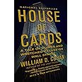 House of Cards: A Tale of Hubris and Wretched Excess on Wall Street