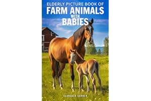 Elderly Picture Book of Farm Animals with Babies: 40 Beautiful Pictures for Seniors with Alzheimer's and Dementia Patients, C