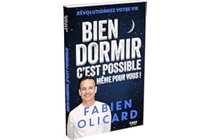 BIEN DORMIR, C'EST POSSIBLE, MEME POUR VOUS !
