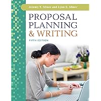 Proposal Planning & Writing: Miner, Jeremy T., Ball-Stahl, Kelly C ...
