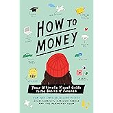 How to Money: Your Ultimate Visual Guide to the Basics of Finance