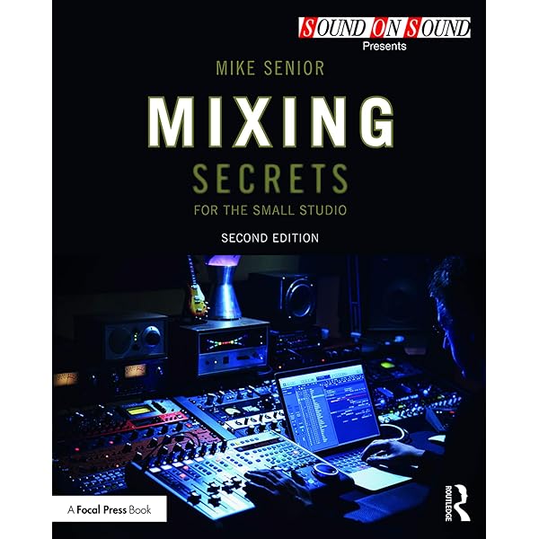 アート・デザイン・音楽 Mixing Secrets for the Small Studio 91DShxEkJKL._UF1000,1000_QL80_.jpg