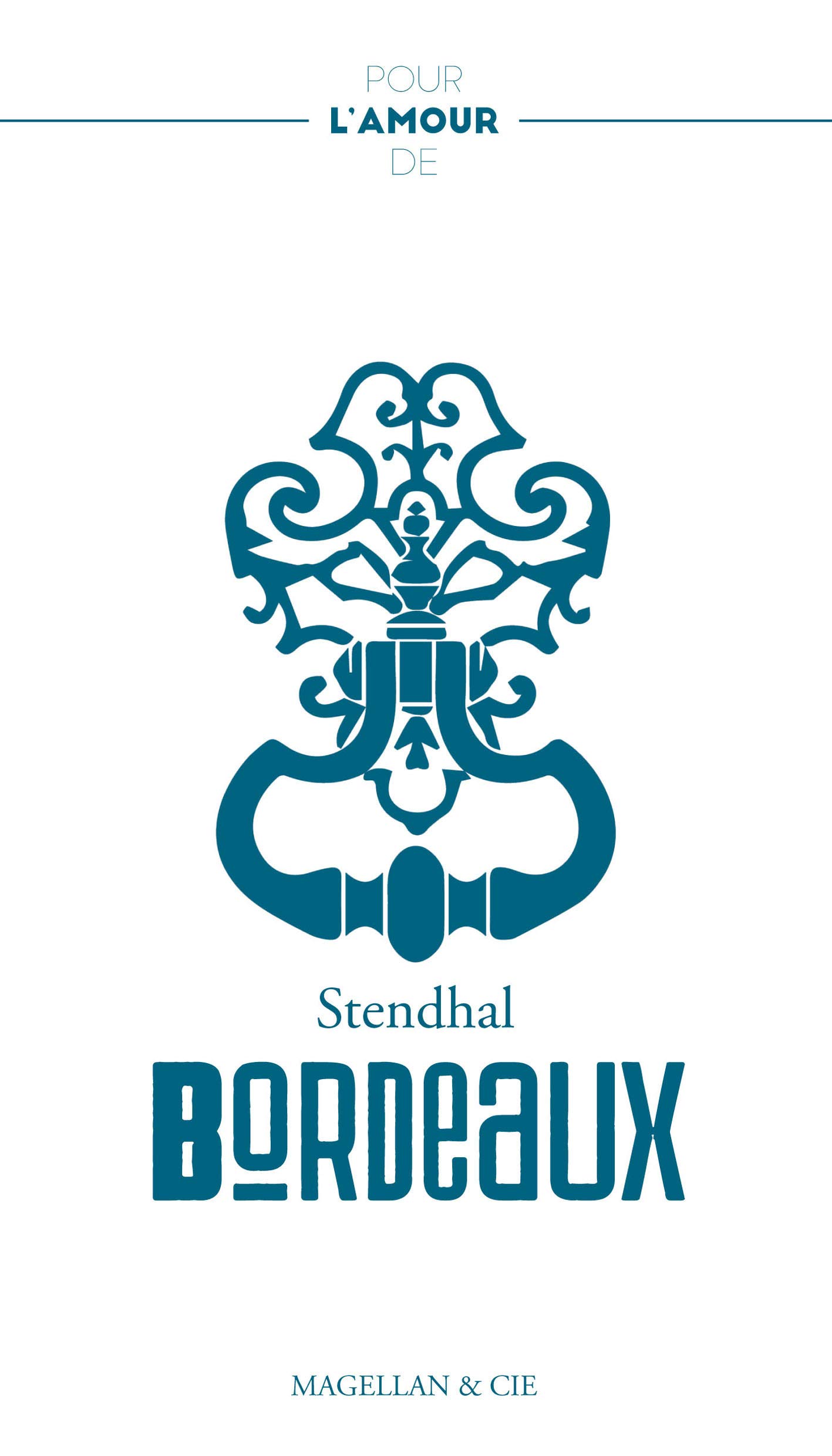 Pour L Amour De Bordeaux Recit Stendhal Pourchet Marie Astrid Amazon Com Books