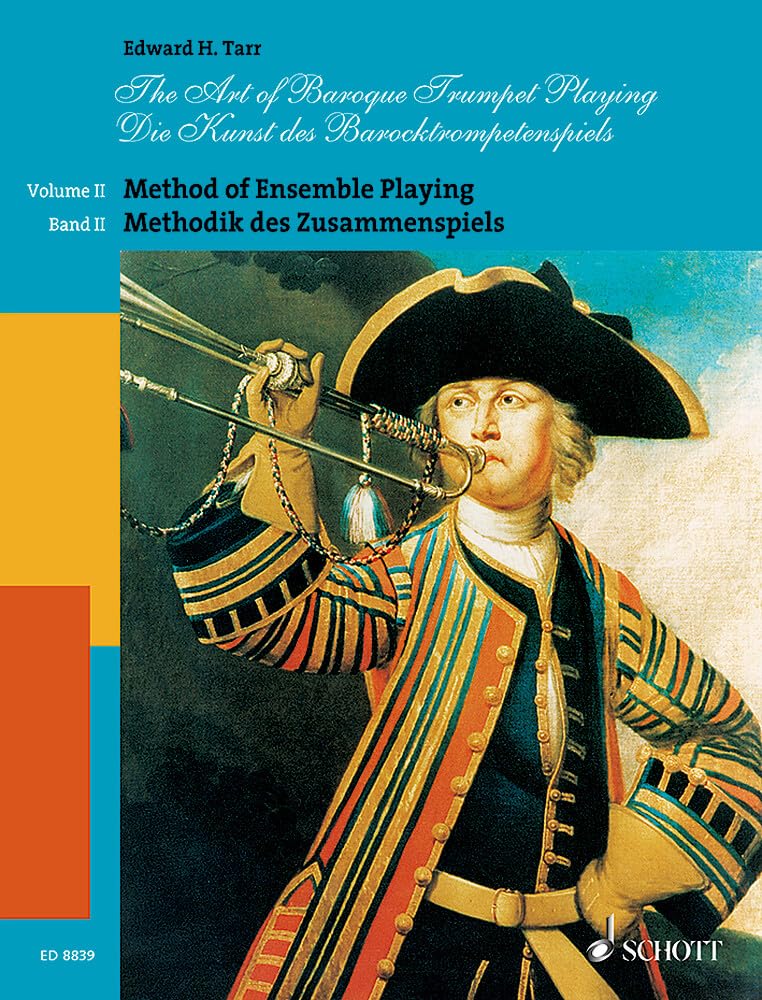The Art of Baroque Trumpet Playing: Volume 2: Method of Ensemble Playing