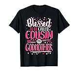 Blessed To Be Called Cousin And Godmother T-Shirt