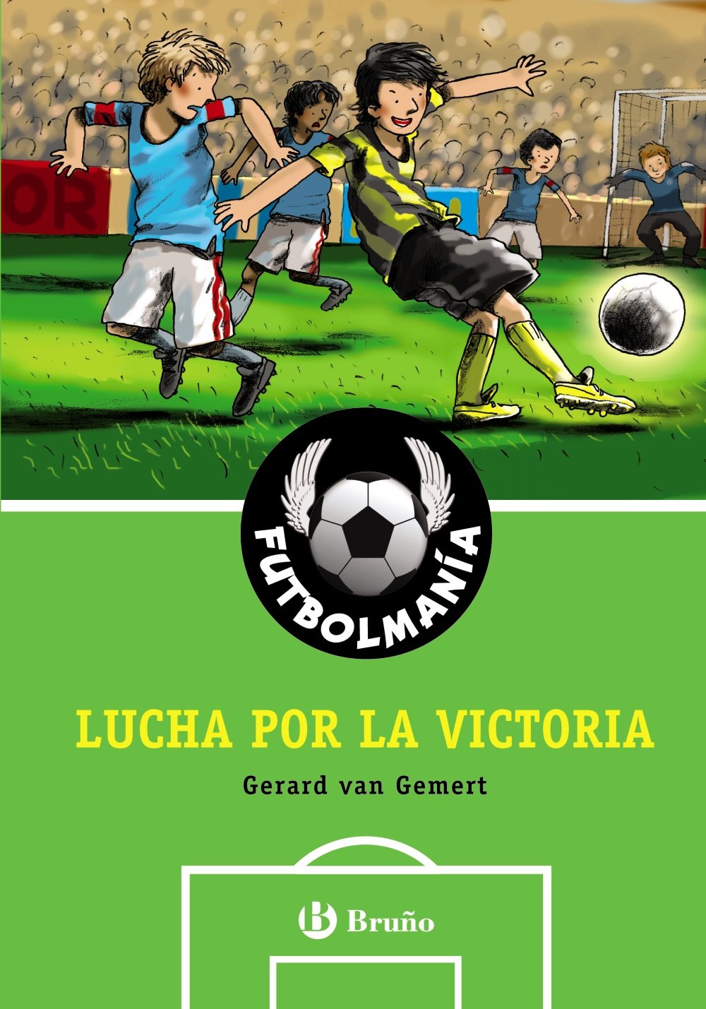 Portada de FUTBOLMANÍA. Lucha por la victoria (Castellano - A PARTIR DE 10 AÑOS - PERSONAJES Y SERIES - Futbolmanía)