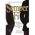 Semper Fi: Business Leadership the Marine Corps Way
