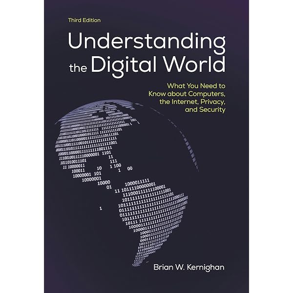 Understanding the Digital World: What You Need to Know About Computers%ｶﾝﾏ% the Internet%ｶﾝﾏ% Privacy%ｶﾝﾏ% and Security Amazon.com: Understanding the Digital World: What You Need to Know