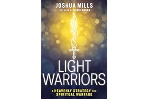 Light Warriors: A Heavenly Strategy for Spiritual Warfare