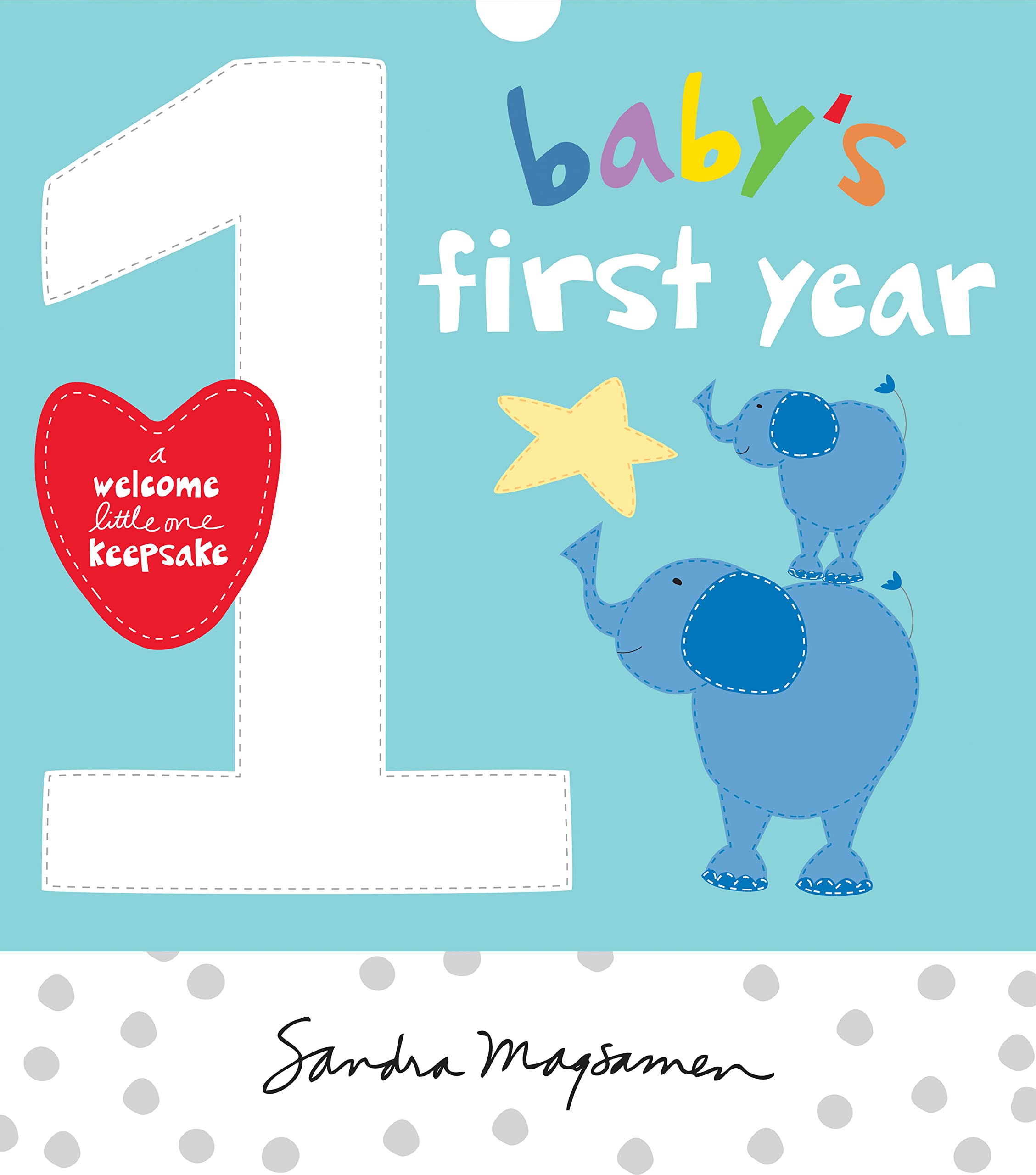 Baby's First Year: A Welcome Little One Keepsake, Memories Journal and Undated Monthly Calendar to Hang & Display (baby shower gifts for new parents) (Welcome Little One Baby Gift Collection)