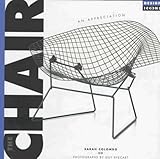 The Chair: An Appreciation (Design Icons) by 