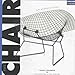 The Chair: An Appreciation (Design Icons) by 