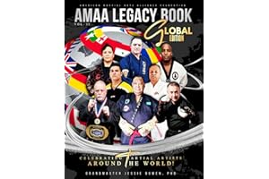 AMAA Legacy Book Global Edition: Celebrating Martial Artists Around the World Vol. II
