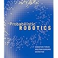 Probabilistic Robotics (Intelligent Robotics and Autonomous Agents series)